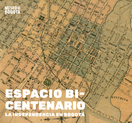 Portada de ESPACIO BICENTENARIO LA INDEPENDENCIA EN BOGOTA