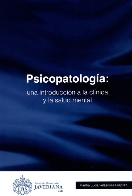 Portada de PSICOPATOLOGIA UNA INTRODUCCION A LA CLINICA Y LA SALUD MENTAL