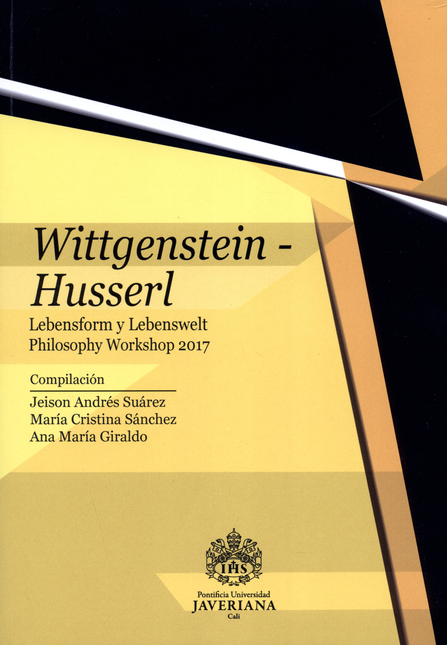 Portada de WITTGENSTEIN HUSSERL LEBENSFORM Y LEBENSWELT PHILOSOPHY WORKSHOP 2017