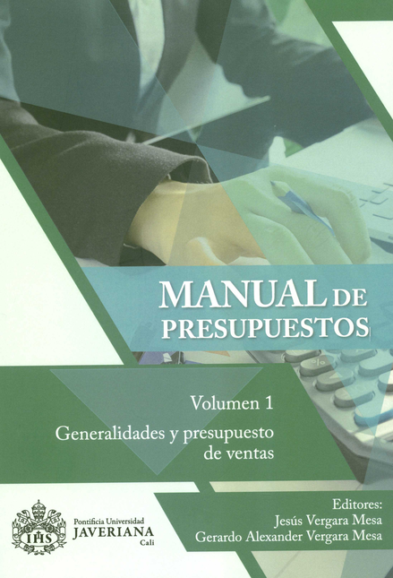 Portada de MANUAL DE PRESUPUESTOS VOLUMEN 1 GENERALIDADES Y PRESUPUESTO DE VENTAS