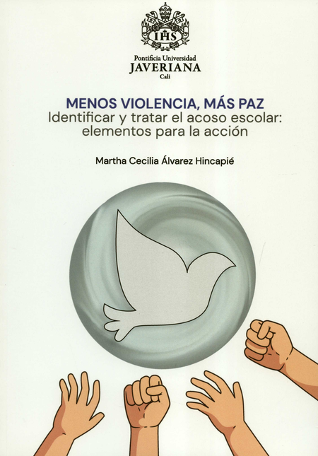Portada de MENOS VIOLENCIA MAS PAZ IDENTIFICAR Y TRATAR EL ACOSO ESCOLAR ELEMENTOS PARA LA ACCION
