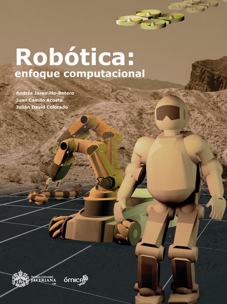 Portada de ROBOTICA ENFOQUE COMPUTACIONAL TRANSFORMACIONES ESPACIALES, PLANIFICACION DE TRAYECTORIAS, CINEMATICA, DINAM