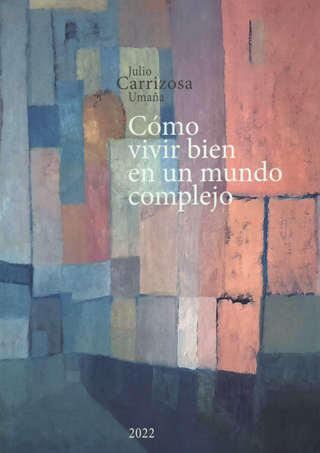 Portada de COMO VIVIR BIEN EN (2ª ED) UN MUNDO COMPLEJO