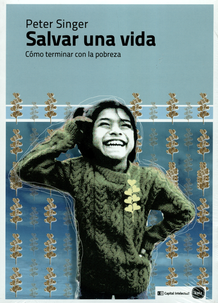 Portada de SALVAR UNA VIDA COMO TERMINAR CON LA POBREZA