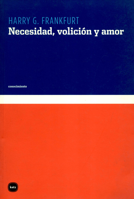 Portada de NECESIDAD VOLICION Y AMOR