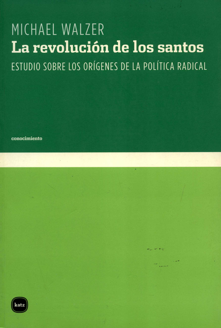 Portada de REVOLUCION DE LOS SANTOS. ESTUDIOS SOBRE LOS ORIGENES DE LA POLITICA RADICAL, LA