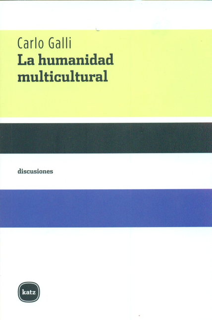 Portada de HUMANIDAD MULTICULTURAL, LA de GALLI, Carlo