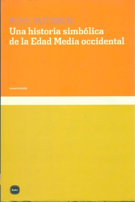 Portada de UNA HISTORIA SIMBOLICA (L) DE LA EDAD MEDIA OCCIDENTAL
