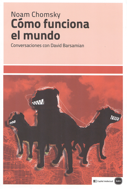 Portada de COMO FUNCIONA EL MUNDO. CONVERSACIONES CON DAVID BARSAMIAN