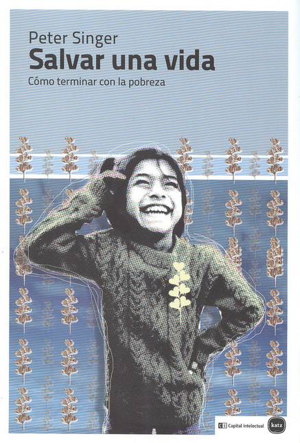 Portada de SALVAR UNA VIDA. COMO TERMINAR CON LA POBREZA