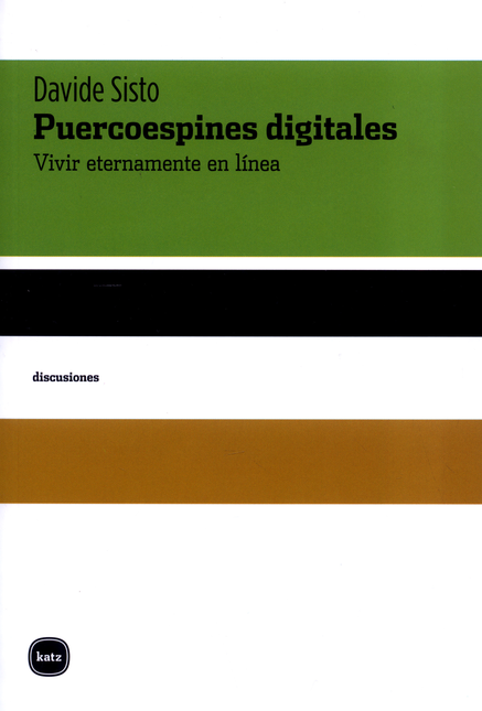Portada de PUERCOESPINES DIGITALES VIVIR ETERNAMENTE EN LINEA