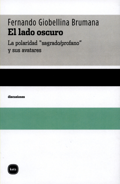 Portada de LADO OSCURO. LA POLARIDAD SAGRADO/PROFANO Y SUS AVATARES, EL