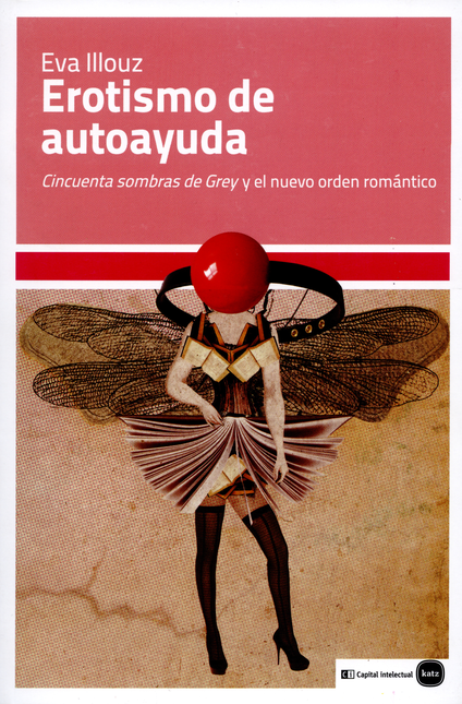 Portada de EROTISMO DE AUTOAYUDA CINCUENTA SOMBRAS DE GREY Y EL NUEVO ORDEN ROMANTICO