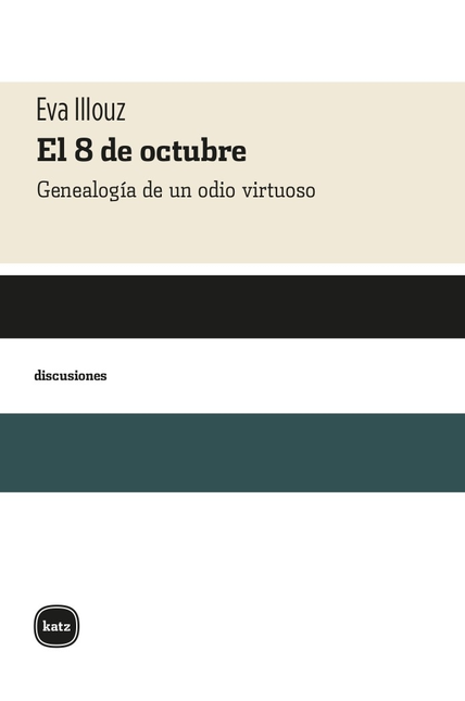 Portada de 8 DE OCTUBRE GENEALOGIA DE UN ODIO VIRTUOSO, EL