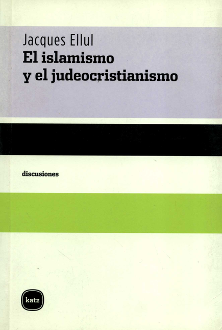 Portada de ISLAMISMO Y EL JUEDOCRISTIANISMO, EL