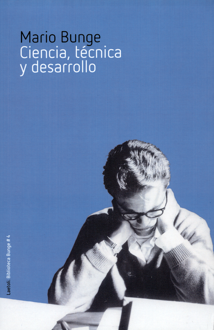 Portada de CIENCIA TECNICA Y DESARROLLO de BUNGE, Mario