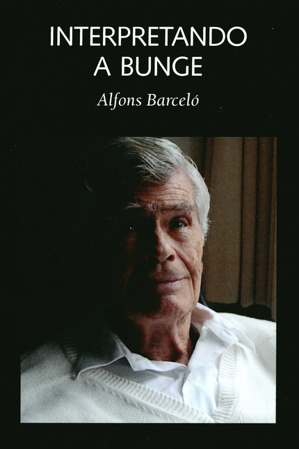 Portada de INTERPRETANDO A BUNGE de BARCELÓ, Alfons