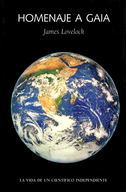 Portada de HOMENAJE A GAIA LA VIDA DE UN CIENTIFICO INDEPENDIENTE