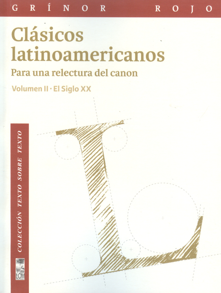 Portada de CLASICOS LATINOAMERICANOS VOL II PARA UNA RELECTURA DEL CANON SIGLO XX