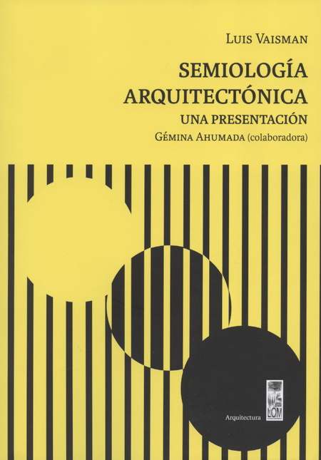 Portada de SEMIOLOGIA ARQUITECTONICA. UNA PRESENTACION