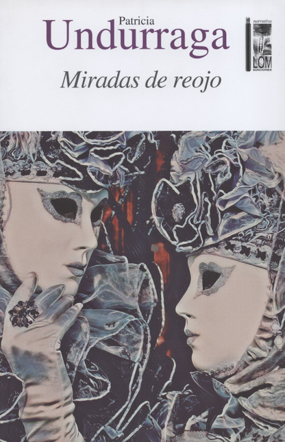 Portada de MIRADAS DE REOJO de UNDURRAGA, Patricia