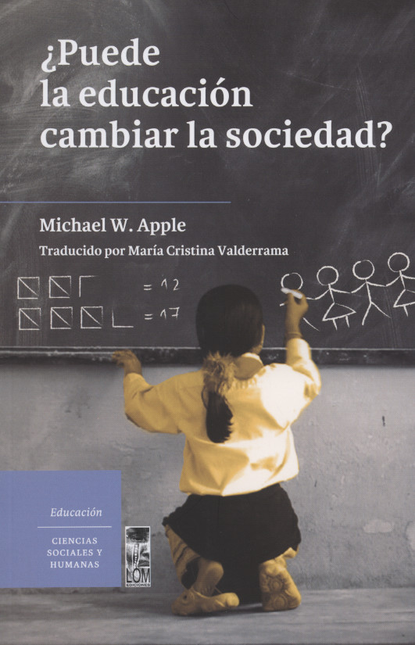 Portada de PUEDE LA EDUCACION CAMBIAR LA SOCIEDAD