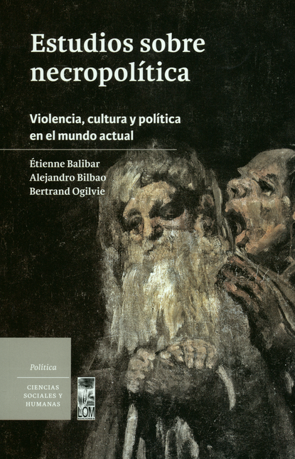 Portada de ESTUDIOS SOBRE NECROPOLITICA. VIOLENCIA, CULTURA Y POLITICA EN EL MUNDO ACTUAL