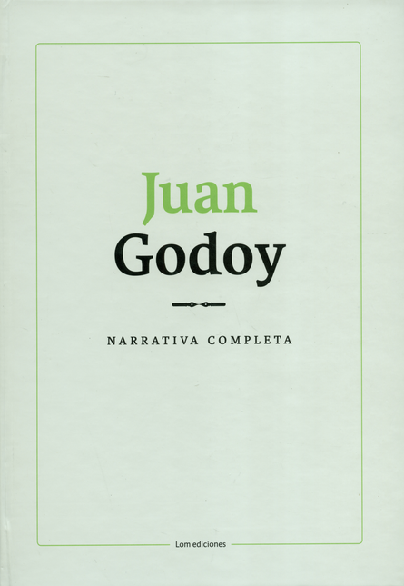 Portada de JUAN GODOY NARRATIVA COMPLETA
