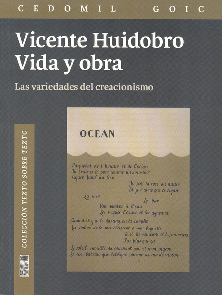 Portada de VICENTE HUIDOBRO. VIDA Y OBRA. LAS VARIEDADES DEL CREACIONISMO