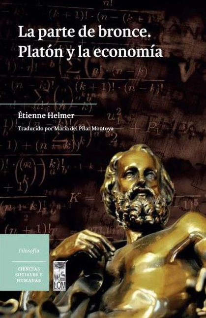 Portada de PARTE DE BRONCE PLATON Y LA ECONOMIA, LA