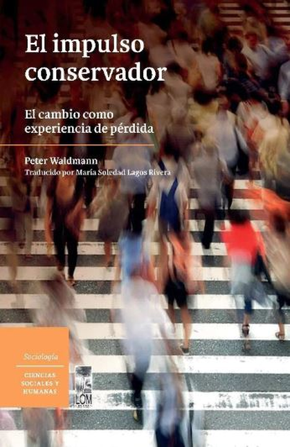 Portada de IMPULSO CONSERVADOR EL CAMBIO COMO EXPERIENCIA DE PERDIDA, EL