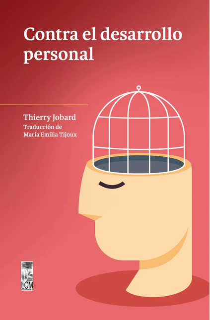 Portada de CONTRA EL DESARROLLO PERSONAL de JOBARD, Thierry