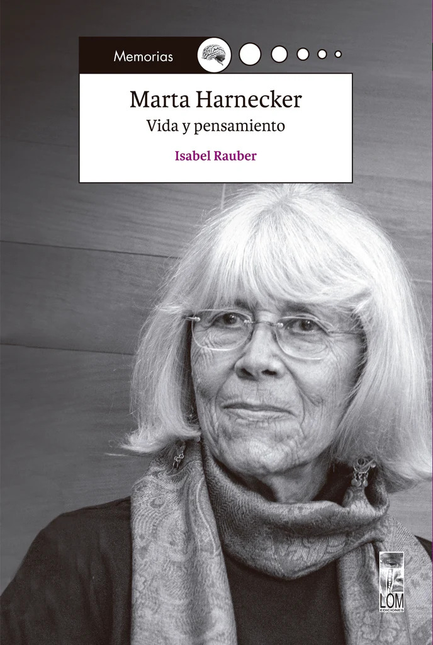 Portada de MARTA HARNECKER VIDA Y PENSAMIENTO