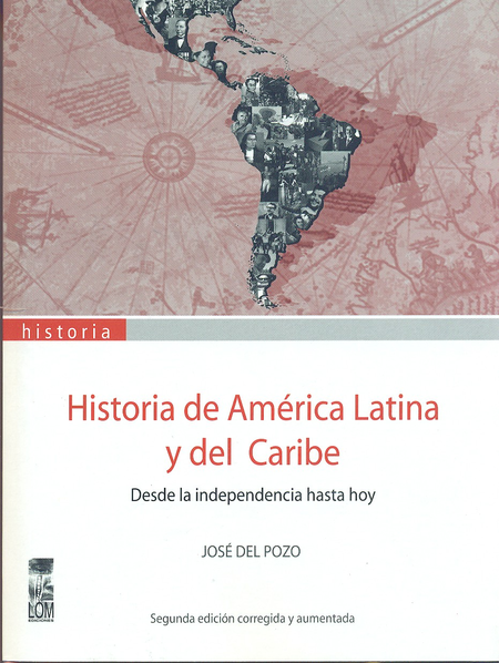 Portada de HISTORIA DE AMERICA LATINA Y DEL CARIBE. DESDE LA INDEPENDENCIA HASTA HOY