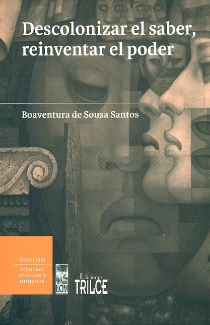 Portada de DESCOLONIZAR EL SABER REINVENTAR EL PODER