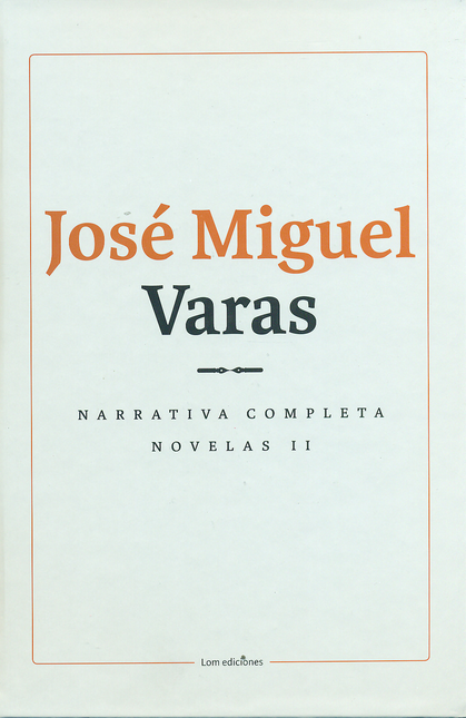 Portada de NARRATIVA COMPLETA NOVELAS (II) JOSE MIGUEL VARAS