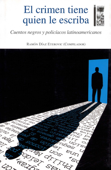 Portada de CRIMEN TIENE QUIEN LE ESCRIBA. CUENTOS NEGROS Y POLICIACOS LATINOAMERICANOS, EL