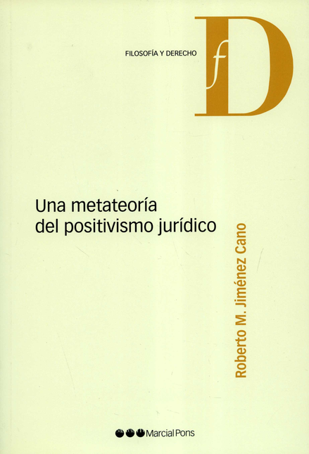 Portada de UNA METATEORIA DEL POSITIVISMO JURIDICO