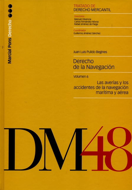Portada de DERECHO DE LA NAVEGACION VOL.6 LAS AVERIAS Y LOS ACCIDENTES DE LA NAVEGACION MARITIMA Y AEREA