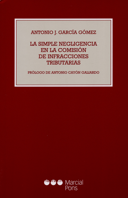 Portada de SIMPLE NEGLIGENCIA EN LA COMISION DE INFRACCIONES TRIBUTARIAS, LA