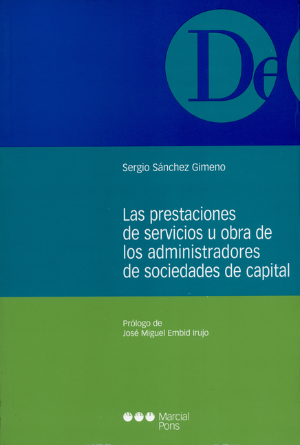 Portada de PRESTACIONES DE SERVICIOS U OBRA DE LOS ADMINISTRADORES DE SOCIEDADES DE CAPITAL, LAS