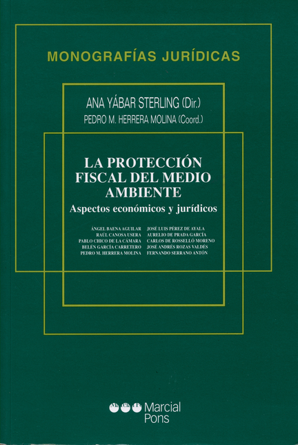 Portada de PROTECCION FISCAL DEL MEDIO AMBIENTE. ASPECTOS ECONOMICOS Y JURIDICOS, LA