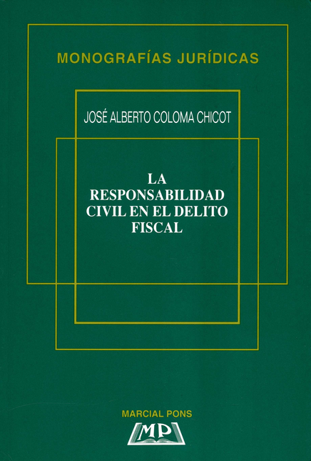 Portada de RESPONSABILIDAD CIVIL EN EL DELITO FISCAL, LA