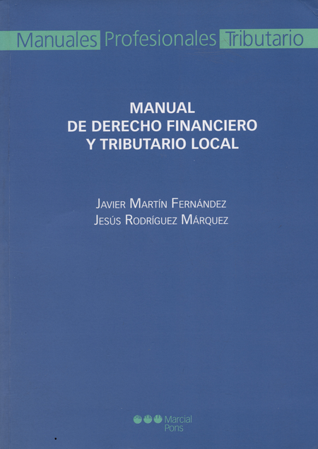 Portada de MANUAL DE DERECHO FINANCIERO Y TRIBUTARIO LOCAL