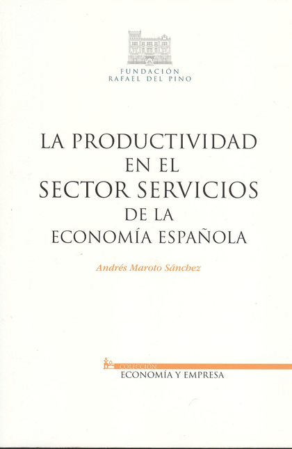 Portada de PRODUCTIVIDAD EN EL SECTOR SERVICIOS DE LA ECONOMIA ESPAÑOLA, LA