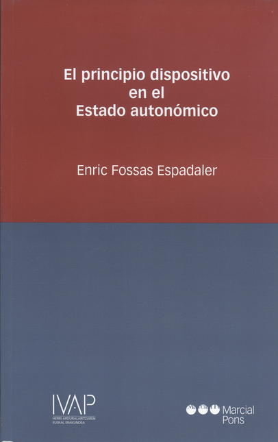 Portada de PRINCIPIO DISPOSITIVO EN EL ESTADO AUTONOMICO, EL