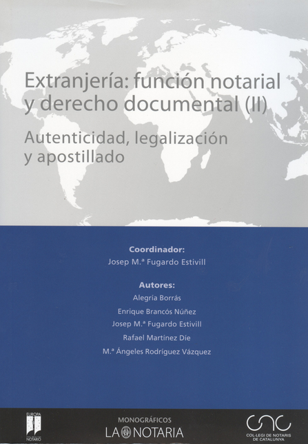 Portada de EXTRANJERIA FUNCION NOTARIAL (II-III-IV) Y DERECHO DOCUMENTAL