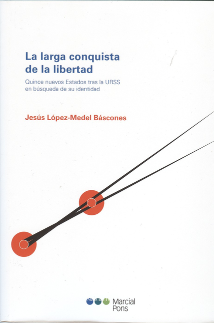 Portada de LARGA CONQUISTA DE LA LIBERTAD QUINCE NUEVOS ESTADOS TRAS LA URSS, LA