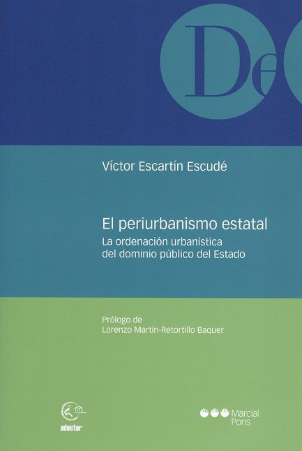 Portada de PERIURBANISMO ESTATAL. LA ORDENACION URBANISTICA DEL DOMINIO PUBLICO DEL ESTADO, EL