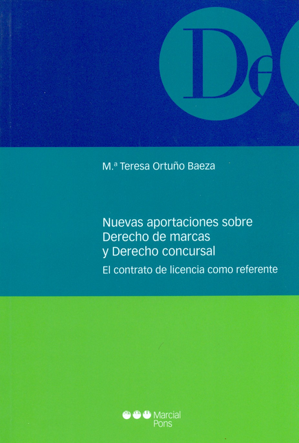 Portada de NUEVAS APORTACIONES SOBRE DERECHO DE MARCAS Y DERECHO CONCURSAL. EL CONTRATO DE LICENCIA COMO REFERENTE
